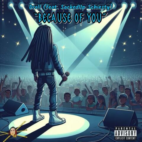Because Of You (feat. Droll)