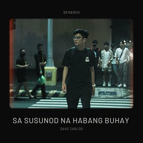 Sa Susunod Na Habang Buhay