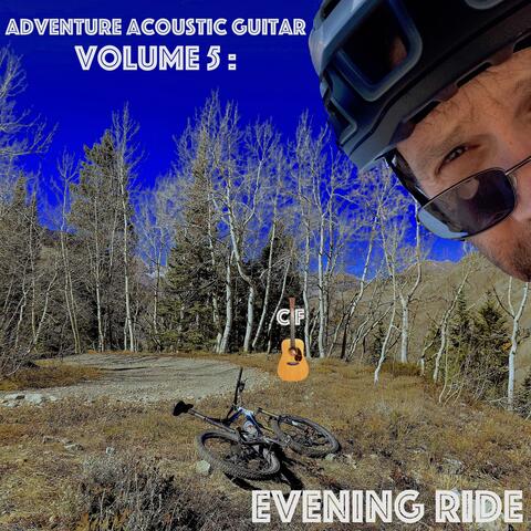 Adventure Acoustic Guitar, Volume 5: Evening Ride