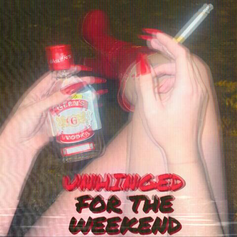 UnHiNgED FoR ThE WeEkEnD