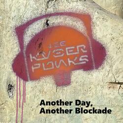 Another Day, Another Blockade