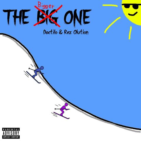 THE BIGGER ONE (feat. Rez Olution)