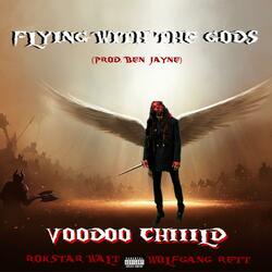 Flying With The Gods (feat. Rokstar Walt & Wolfgang Rett)