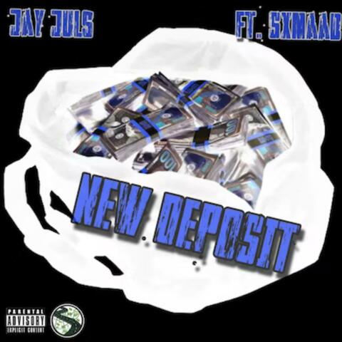 New Deposit (feat. Sxmaad)