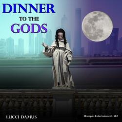 Dinner to the Gods