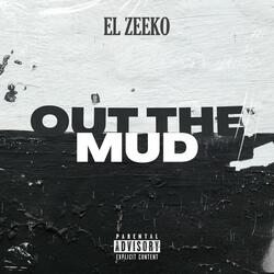 Out The Mud