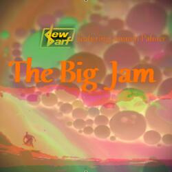 The Big Jam (feat. Jammin Palmer)