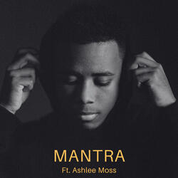 Mantra (feat. Ashlee Moss)