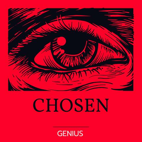 Chosen (feat. Genius)