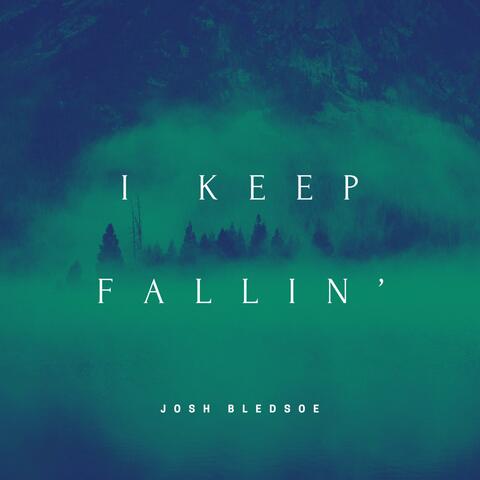 I Keep Fallin'