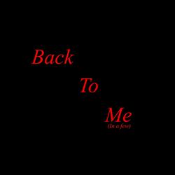 Back To Me (In a Few)