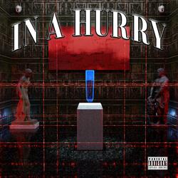 In A Hurry