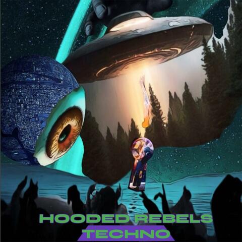 HOODED REBELS TECHNO