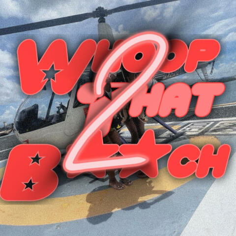 Whoop that bitch 2 (feat. B Mula)