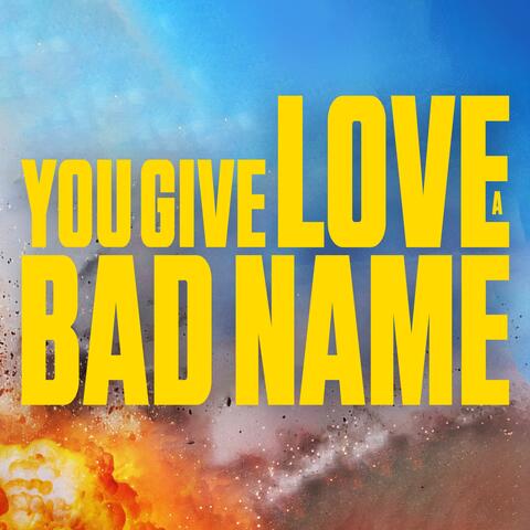 You Give Love A Bad Name (Inspired by 'The Fall Guy' Trailer) (Epic Version)
