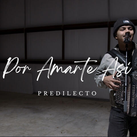 Por Amarte Asi