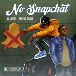 No Snapchat (feat. Aguero Banks)