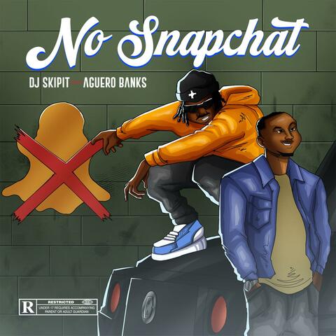 No Snapchat (feat. Aguero Banks)