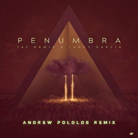 Penumbra (Andrew Pololos Remix)