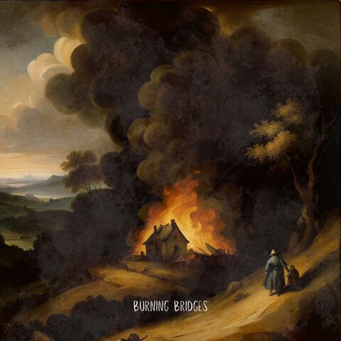 Burning Bridges