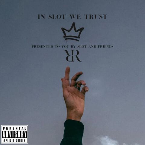 In Slot We Trust