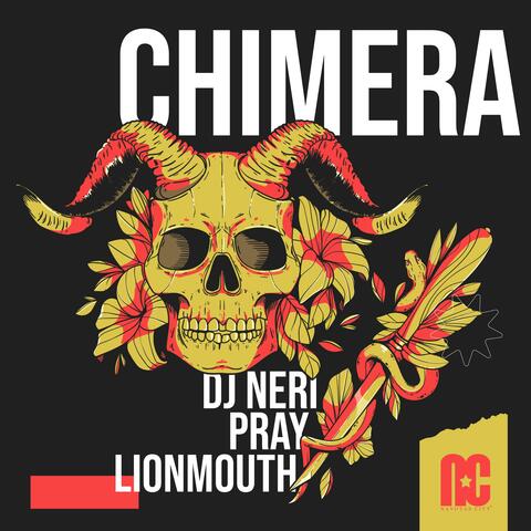 Chimera (feat. DJ Neri & Pray)