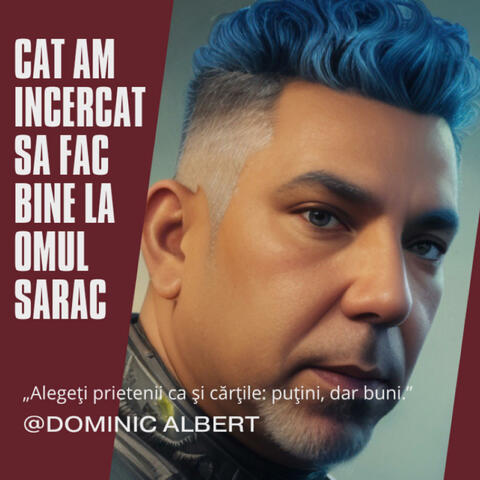 Cat am incercat sa fac, bine la omul sarac