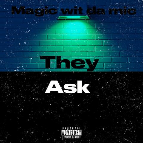 They Ask