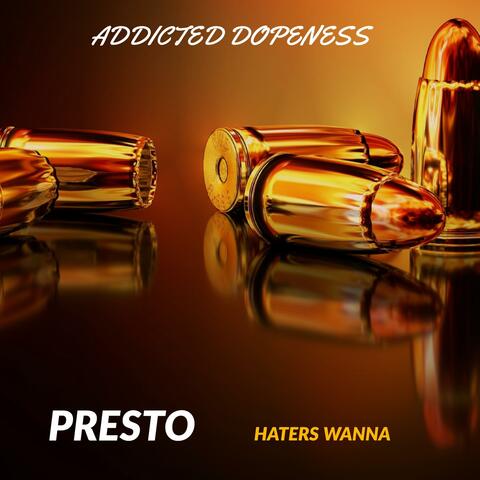Haters Wanna (feat. Presto)
