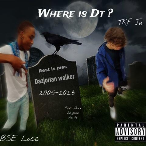 Where dt? (feat. BSE Locc)