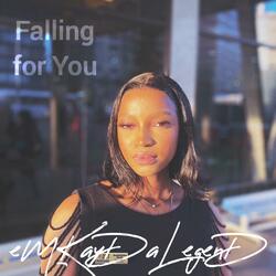 Falling for You