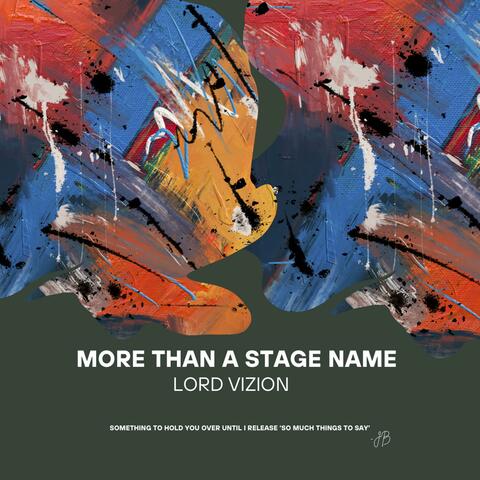 More Than A Stage Name