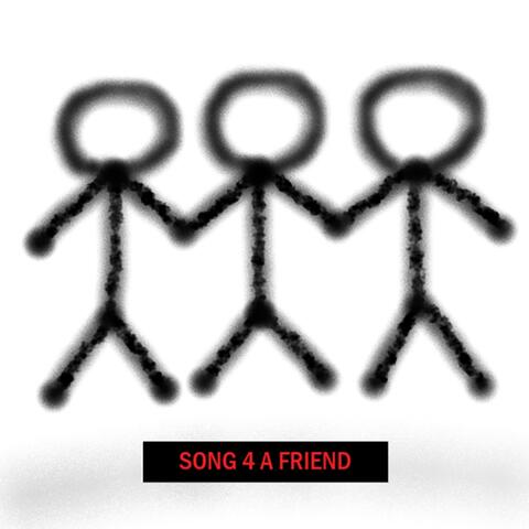 SONG 4 A FRIEND