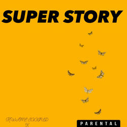 Super story (feat. CAPOKESH)