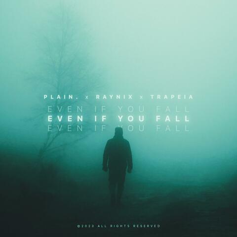 even if you fall