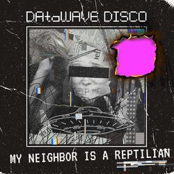 My neighbor is a reptilian