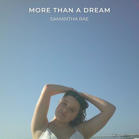 More than a Dream