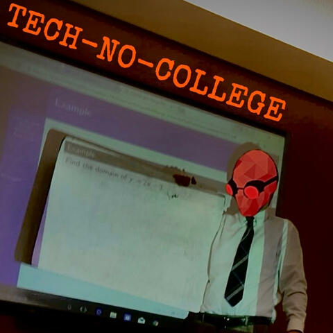 Tech-No-College