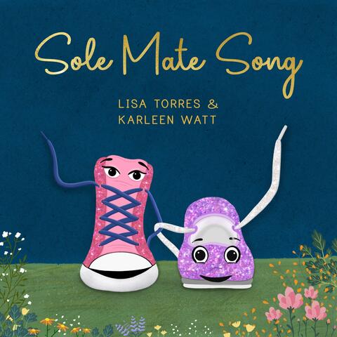 SoleMate Song (feat. Karleen Watt)