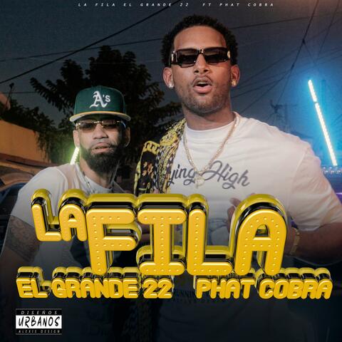 La Fila (feat. Phat Cobra & Raidy El productor Del Futuro)