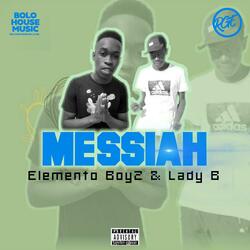 Messiah (feat. Lady B)