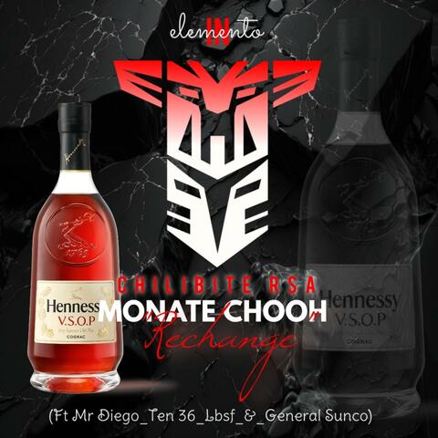Monate Chooh Rechange (feat. Chilibite Rsa _-_Ten36 & Lbsf__General Sunco)