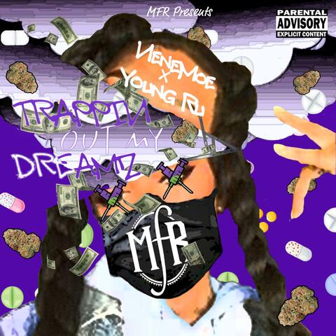 Trappin' Out My Dreamz (feat. Young Ru)