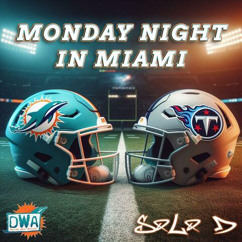 Monday night In Miami (feat. The Honorable SoLo D)