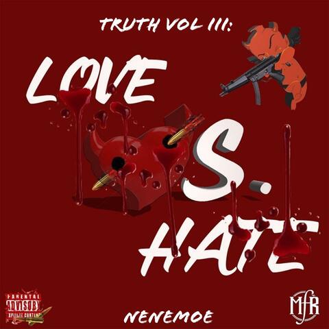 Truth Vol III: Love Vs Hate