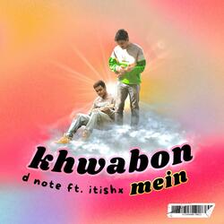 Khwabon Mein (feat. ITISHX)