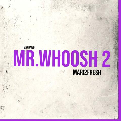 Mr.Whoosh 2