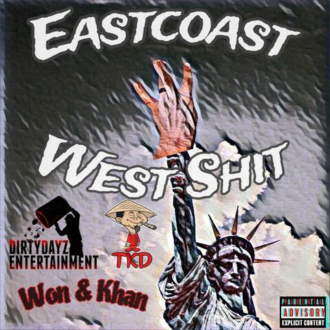Eastcoast West Shit (feat. Logikstix, D Day & Khantanna)