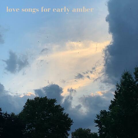 love songs for early amber