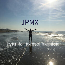 hymn for mental freedom